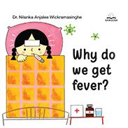 WHY DO WE GET FEVER